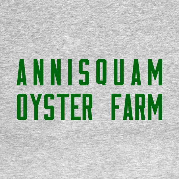 Annisquam Block Green by AnnisquamOysters